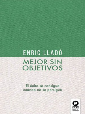 cover image of Mejor sin objetivos